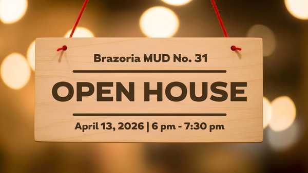 A wooden sign hanging against a blurred background of warm bokeh lights. The sign features the text Brazoria MUD No. 31, followed by a large OPEN HOUSE, and April 13, 2026 from 6 pm to 7:30 pm.